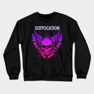 suffocation Crewneck Sweatshirt